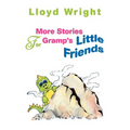 More Stories For Gramp's Little Friends - Paperback