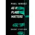As If Place Matters - Paperback