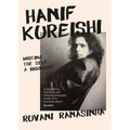 Hanif Kureishi: Writing the Self: A Biography - Hardcover