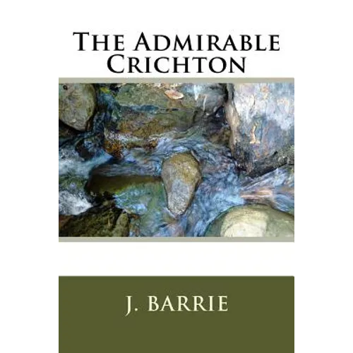 The Admirable Crichton - Paperback