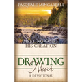 Drawing Near: Meeting God in His Creation - Paperback