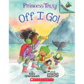Off I Go!: An Acorn Book (Princess Truly #2): Volume 2 - Paperback