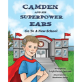 Camden and His Superpower Ears - Paperback