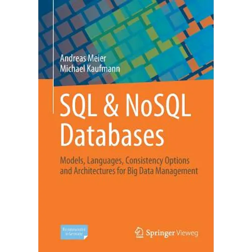 SQL & Nosql Databases: Models, Languages, Consistency Options and Architectures for Big Data Management - Paperback