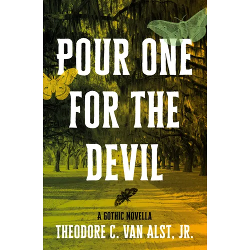 Pour One for the Devil: A Gothic Novella - Paperback