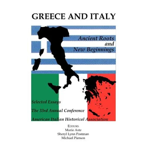 Greece and Italy: Ancient Roots & New Beginnings