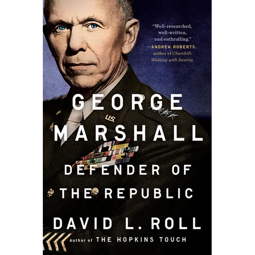 George Marshall: Defender of the Republic - Paperback