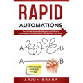Rapid Automations: The 5 Simple Steps to Building Fast and Efficient Excel-Based Processes, Even if You Have Zero Tech Skills! - Paperback
