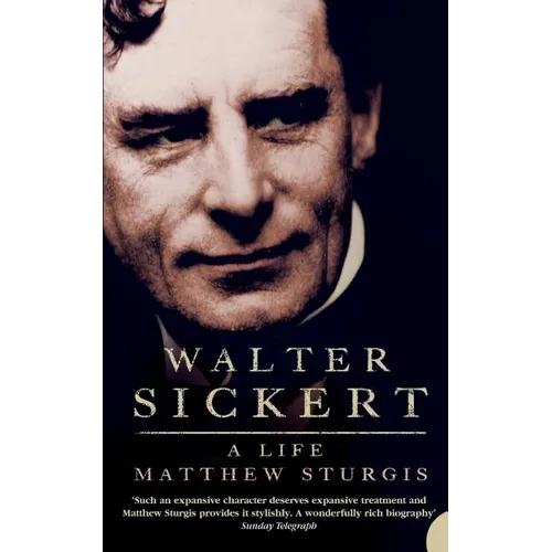 Walter Sickert: A Life - Paperback