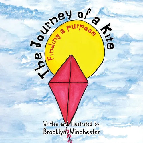 The Journey of a Kite: Finding a Purpose - Paperback