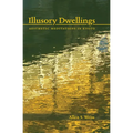 Illusory Dwellings: Aesthetic Meditations in Kyoto - Paperback