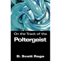 On the Track of the Poltergeist - Paperback