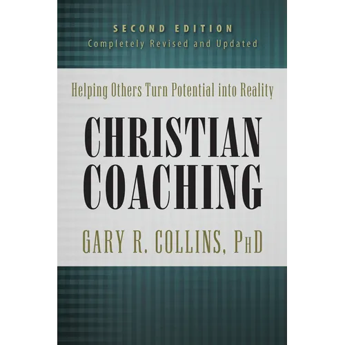 Christian Coaching: Helping Others Turn Potential Into Reality - Hardcover