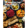50 Flavor Party Recipes for Home - Paperback