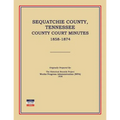Sequatchie County, Tennessee, County Court Minutes 1858-1874
