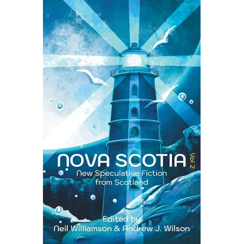 Nova Scotia Vol 2: New Speculative Fiction From Scotland - Paperback