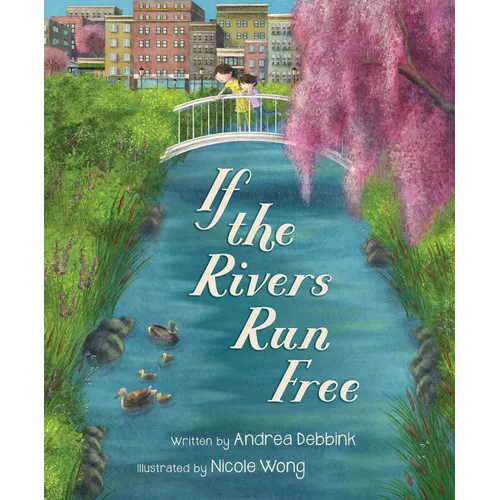 If the Rivers Run Free - Hardcover