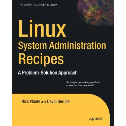 Linux System Administration Recipes: A Problem-Solution Approach - Paperback