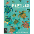 Reptiles Everywhere - Paperback