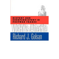 Vichy's Afterlife: History and Counterhistory in Postwar France
