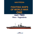 Navypedia. Fighting ships of World War One. Part Two. Peru - Yugoslavia.