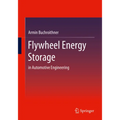 Flywheel Energy Storage: In Automotive Engineering - Paperback