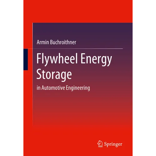 Flywheel Energy Storage: In Automotive Engineering - Paperback