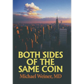 Both Sides of the Same Coin - Hardcover