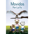 Movidos Por La Fe - Paperback