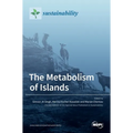 The Metabolism of Islands - Hardcover