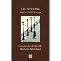 Sauntering: Writers Walk Europe - Hardcover