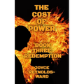 The Cost of Power: Redemption - Paperback