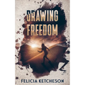 Drawing Freedom - Paperback