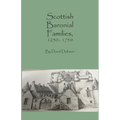Scottish Baronial Families, 1250-1750 - Paperback