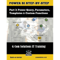 Power BI Step-by-Step Part 3: Power Query, Parameters, Templates & Custom Functions: Power BI Mastery through hands-on Tutorials - Paperback