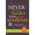 Never Work Harder Than Your Students and Other Principles of Great Teaching - Paperback