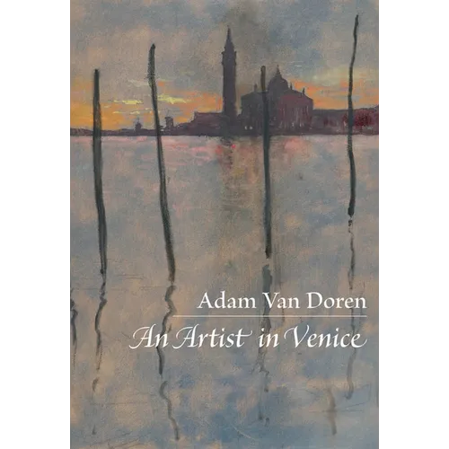 An Artist in Venice - Hardcover
