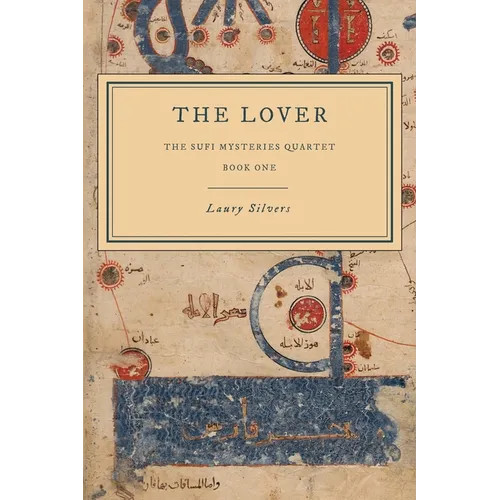 The Lover: The Sufi Mysteries Quartet Book One - Paperback