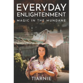 Everyday Enlightenment: Magic in the Mundane - Paperback