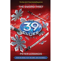 The Sword Thief (the 39 Clues, Book 3): Volume 3 - Hardcover