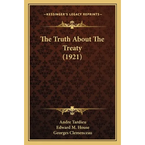 The Truth About The Treaty (1921)