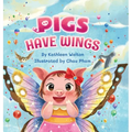Pigs Have Wings - Hardcover