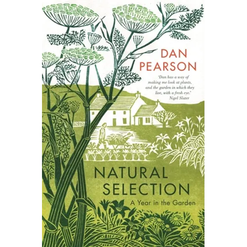 Natural Selection: A Year in the Garden - Hardcover