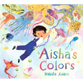 Aisha's Colors - Hardcover