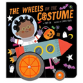 The Wheels on the Costume - Board Book