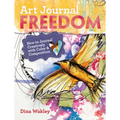 Art Journal Freedom: How to Journal Creatively with Color & Composition - Paperback