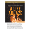 A Life Ablaze Study Guide - Paperback