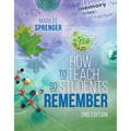 How to Teach So Students Remember, 2nd Edition - Paperback