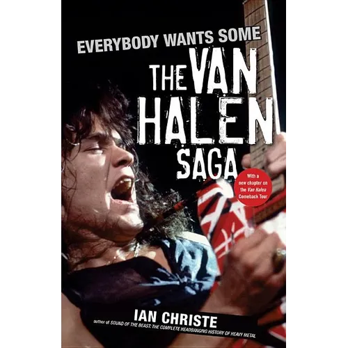 Everybody Wants Some: The Van Halen Saga - Paperback