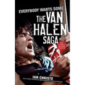 Everybody Wants Some: The Van Halen Saga - Paperback